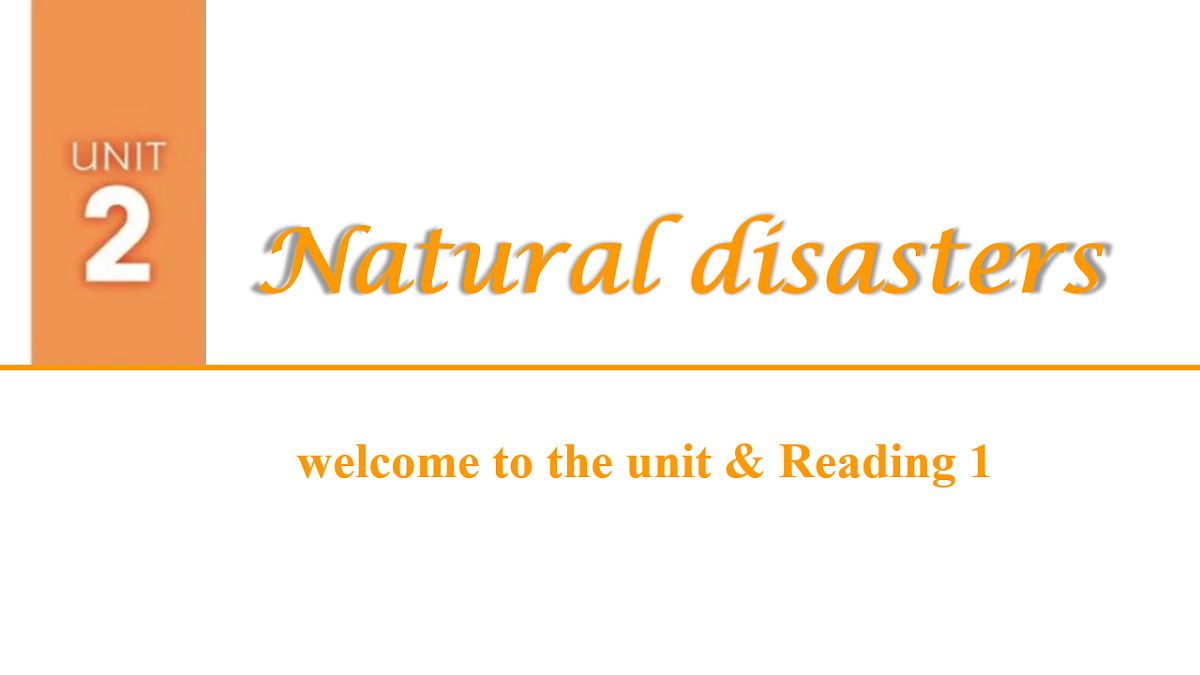 译林高一英语必修三Unit2 Natural disasters Welcome to the unit&Reading课件第1页