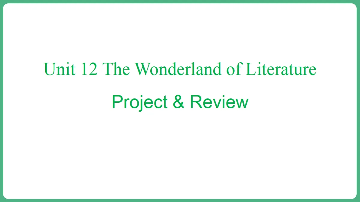 Unit 12 Lesson 8 Project and Review第1页