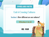 【核心素养】2026春新人教8下英语《Unit 6 Crossing Cultures 02Section A 3a-3d》 课件+教案+音视频