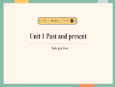 Unit 1 Past and present  Integration 课件2025-2026学年译林版八年级英语下册
