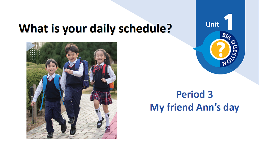 Unit1 What is your daily schedule：Period 3课件——2025-2026学年四年级下册《英语》沪教版(2024)第1页
