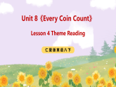 Unit 8《Every Coin Count》Lesson 4 Theme Reading 课件+素材 仁爱版英语八下