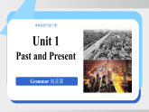 Unit 1 Past and Present课时4 Grammar（课件）译林版八年级英语下册