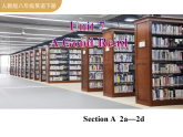 Unit 7 第2课时 Section A 2a—2d（课件） 2025-2026学年人教版八年级英语下册