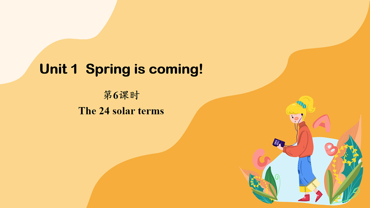 Unit 1 Spring is coming! 第6课时（课件）第1页