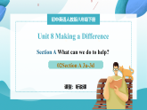 【核心素养】2026春新人教8下英语《Unit 8 Making a Difference 02Section A 3a-3d》 课件+教案+音视频