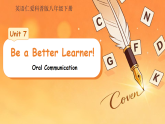 Unit 7 Be a Better Learner!（ Oral Communication）课件 2026年初中英语仁爱科普版（2024）八年级下册