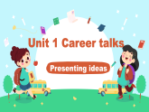 外研版2024初中英语八下Unit1 Careertalks Presenting ideas 课件