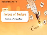 Unit 9Forces of Nature（Function & Pronunciation）课件 初中英语仁爱科普版（2024）八年级下册课件