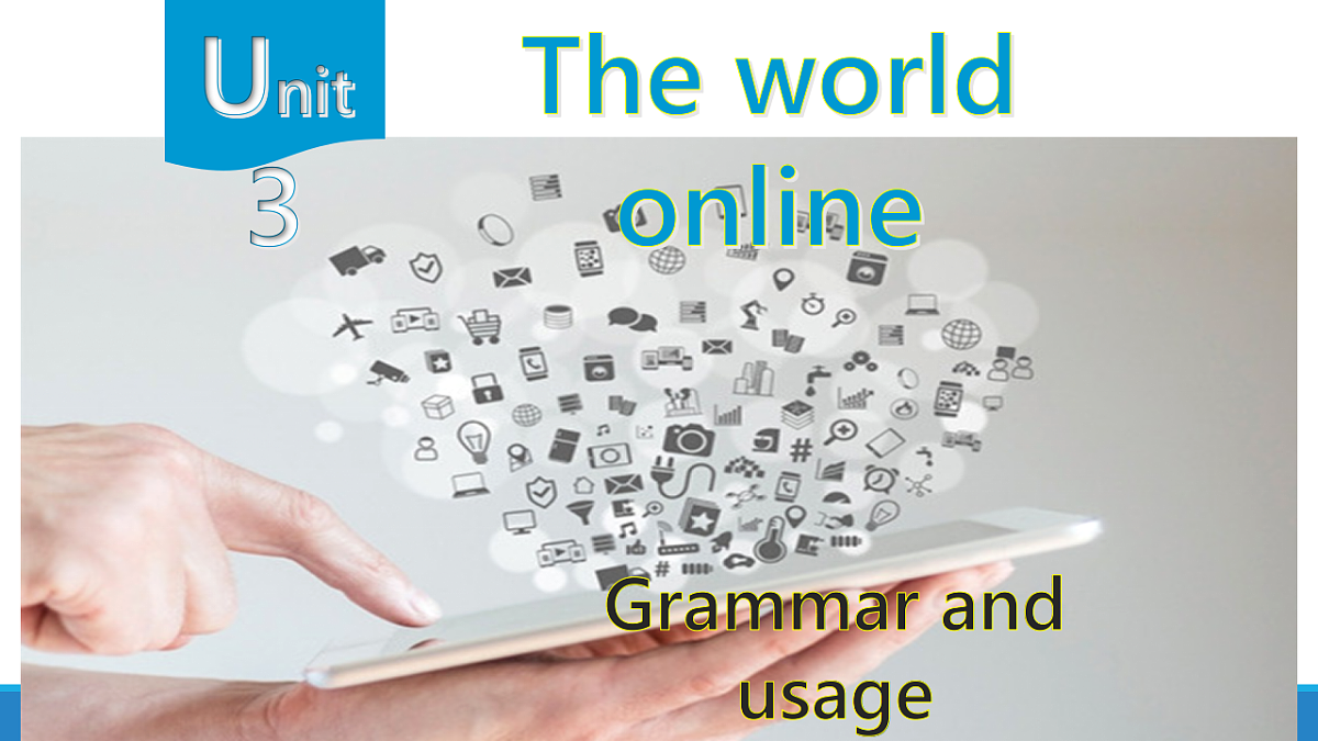 译林英语高一必修三Unit 3 The world Online Grammar and usage课件第1页