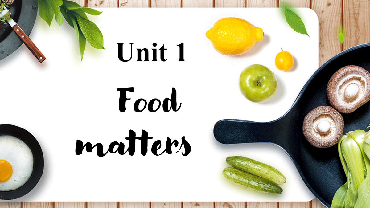 译林高一英语选择性必修一Unit 1 Food matters Reading 课件第1页