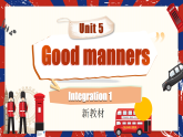 Unit 5 Good manners Integration 1 课件--译林版初中英语八年级下册（新教材）