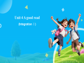 Unit 4 A good read ：Integration I 课件 -2025-2026学年（译林版）八年级《英语》 下册