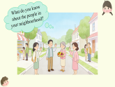 UNIT 5 Our neighbourhood Lesson 2 A friendly neighbourhood—初中英语冀教版（2024）七年级下册课件