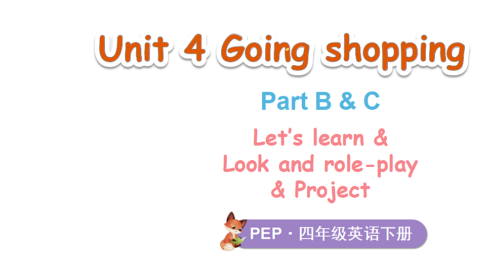第5课时 B Let's learn & Look and role-play & C Project第1页