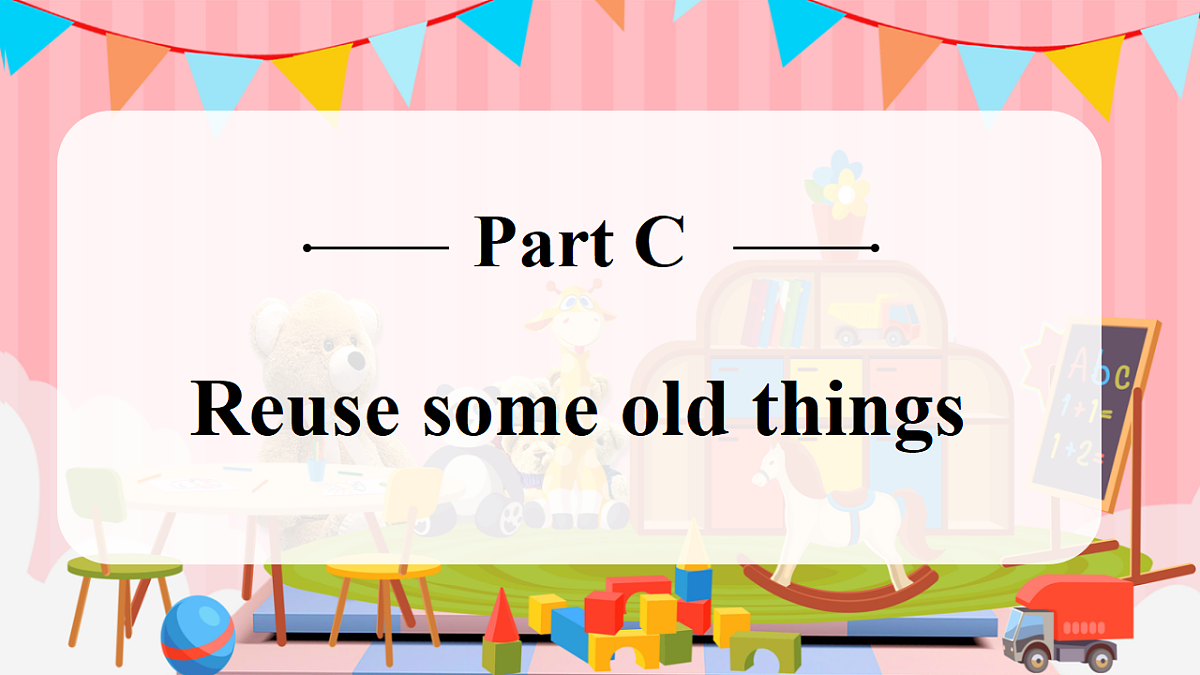 Unit 5 课时 7 Part C Project Reuse some old things第2页