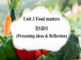 外研版七年级英语下册课件Unit 3 第5课时（Presenting ideas & Reflection）