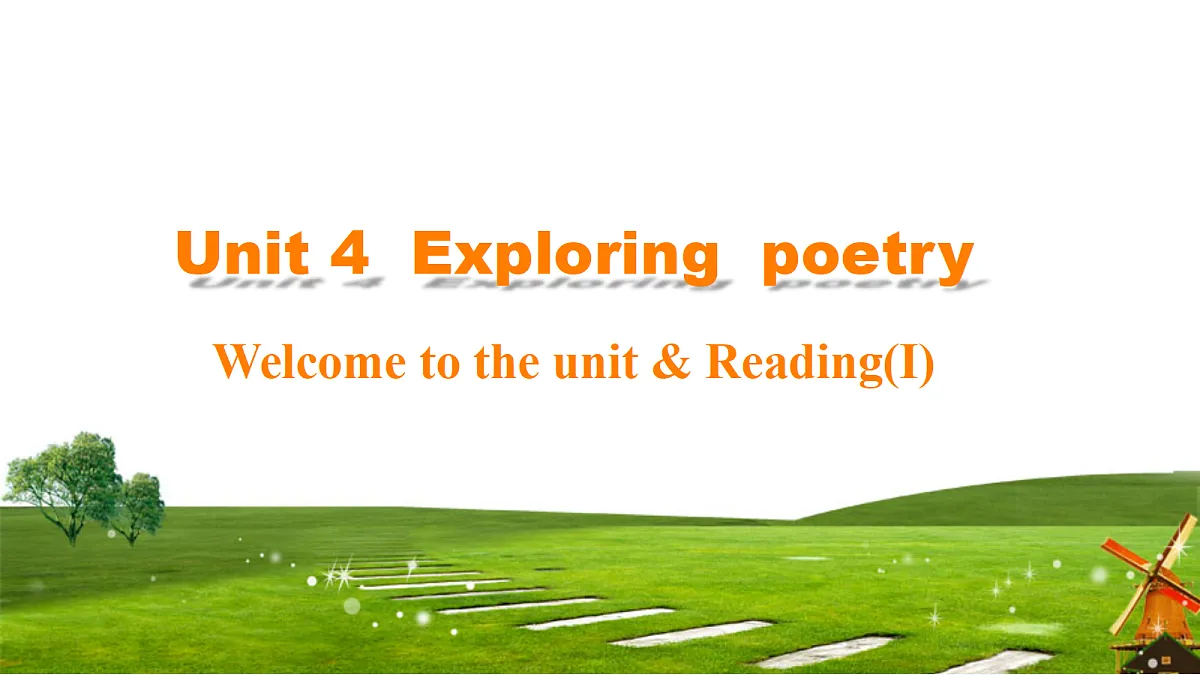 译林英语高一选择性必修一Unit 4 Exploring poetry Welcome to the unit & Reading课件第1页