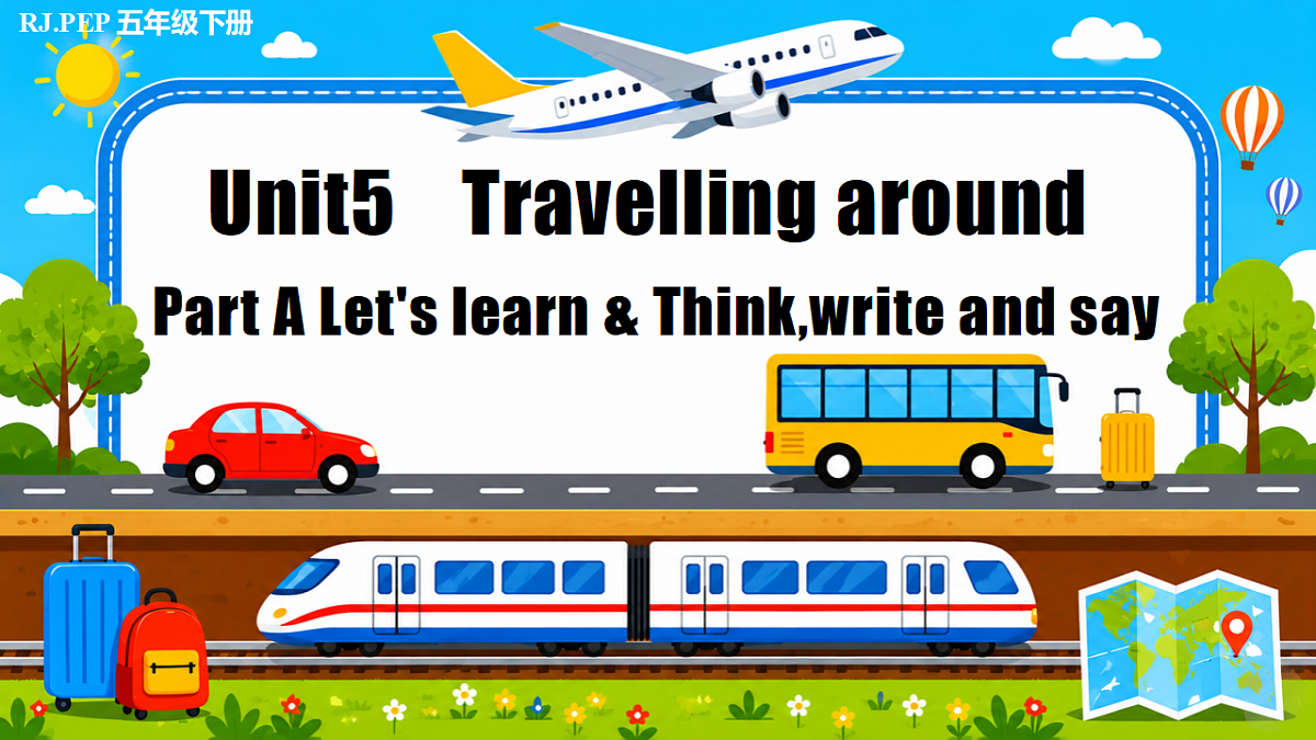 Unit 5第2课时 Part A Let's learn&Think,write and say（教学课件）第1页