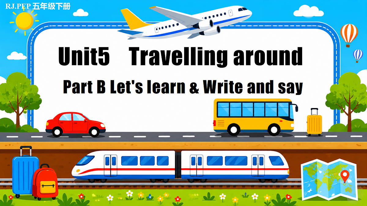 Unit 5第5课时 Part B Let's learn&Write and say（教学课件）第1页