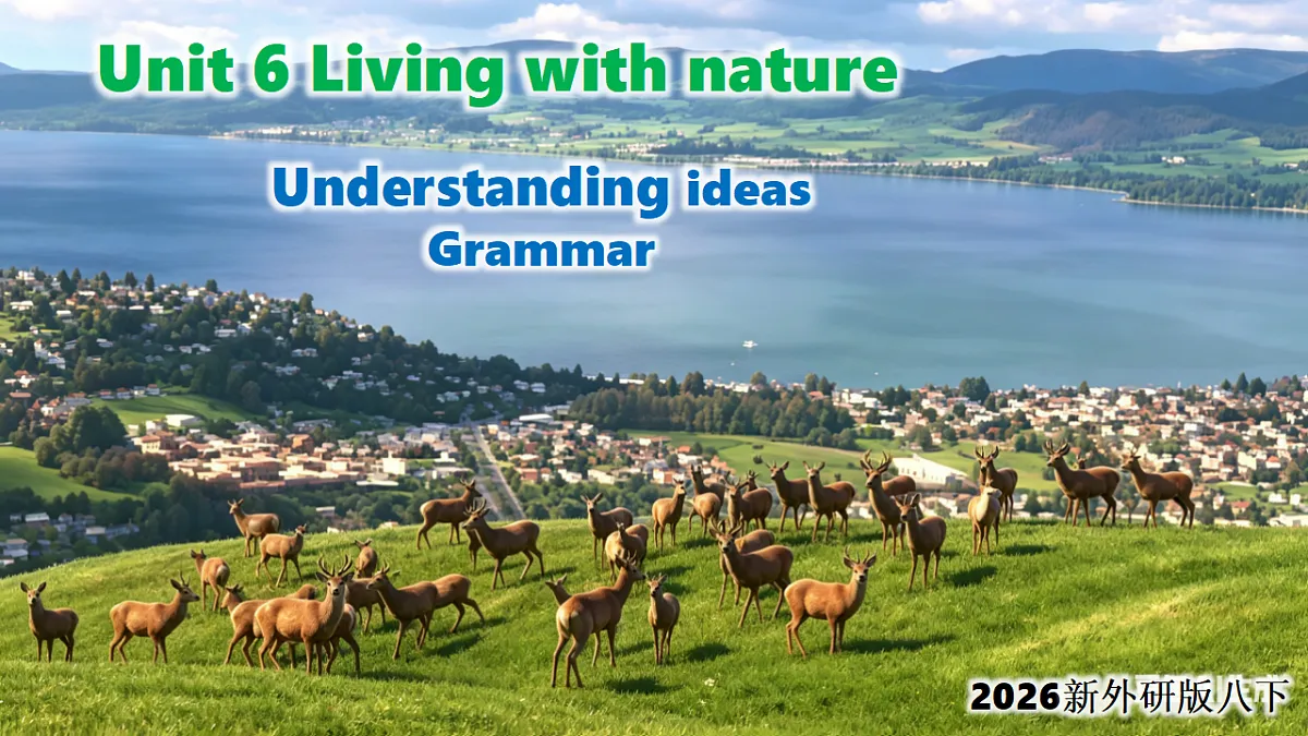 Unit 6 Living with nature Grammar课件外研版（新教材）八年级下册第1页