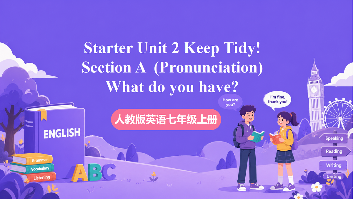 Starter Unit2 Keep tidy! SectionA  Pronunciation第1页