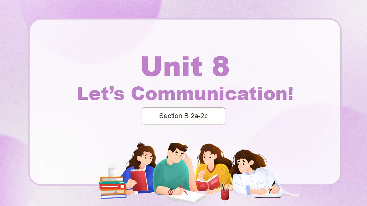 人教2024初中英语八年级上册Unit8Let's Communication SectionB2a-2c课件第1页