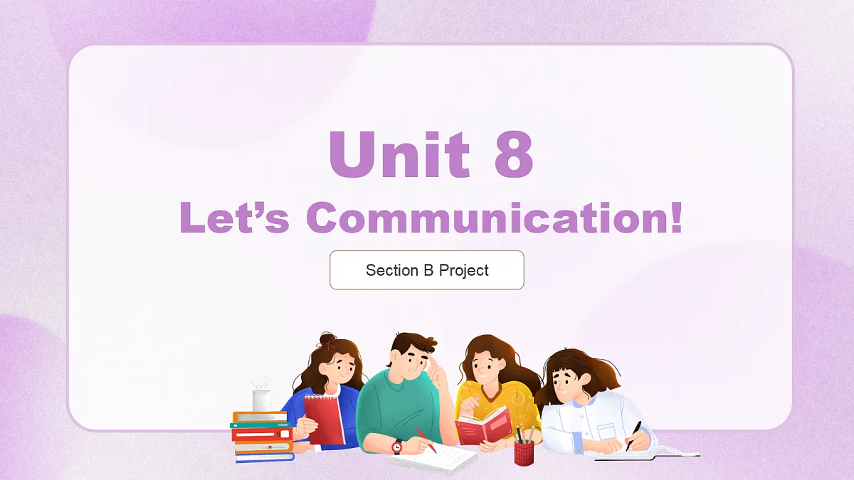 人教2024初中英语八年级上册Unit8Let's Communication SectionBProject课件第1页