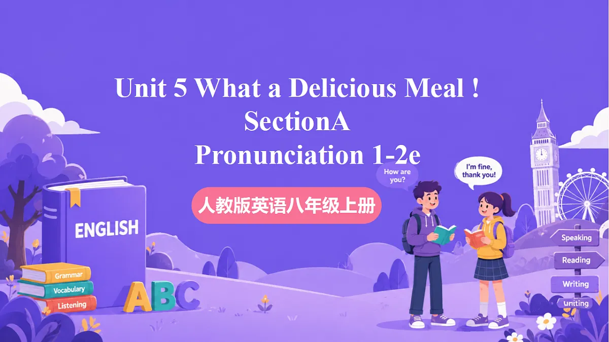 Unit 5 What a Delicious Meal ! SectionA Pronunciation 1-2d第1页
