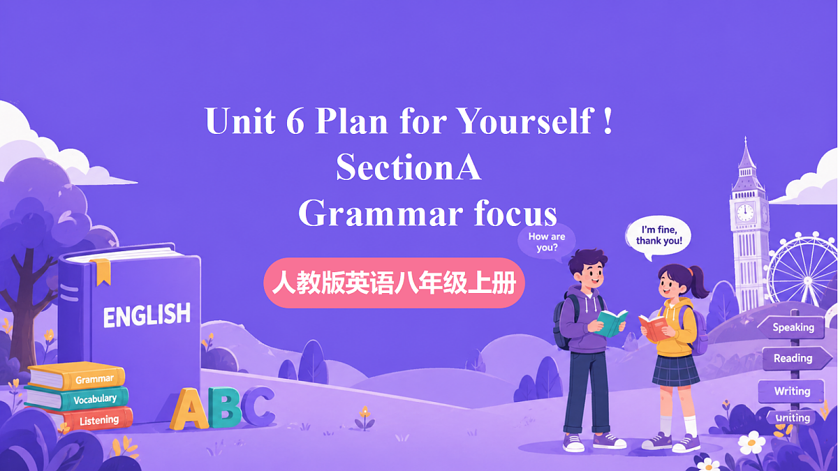 Unit 6 Plan for Yourself !   SectionA  Grammar focus第1页
