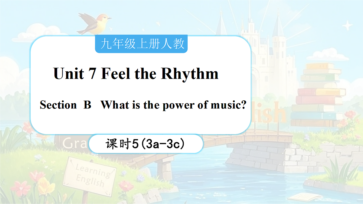 Unit 7 Feel the Rhythm（第5课时）Section B 3a-3c第1页