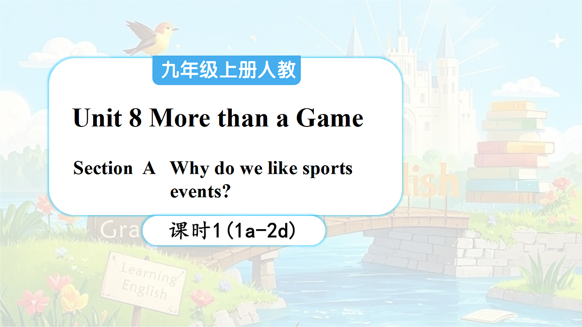 Unit 8 More than a Game（第1课时）Section A 1a-2d第1页