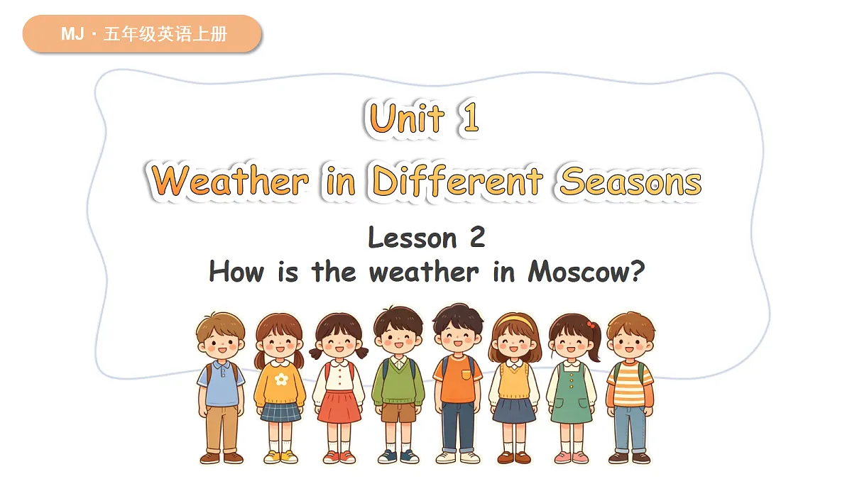 Unit 1 Weather in Different Seasons—Lesson 2第1页