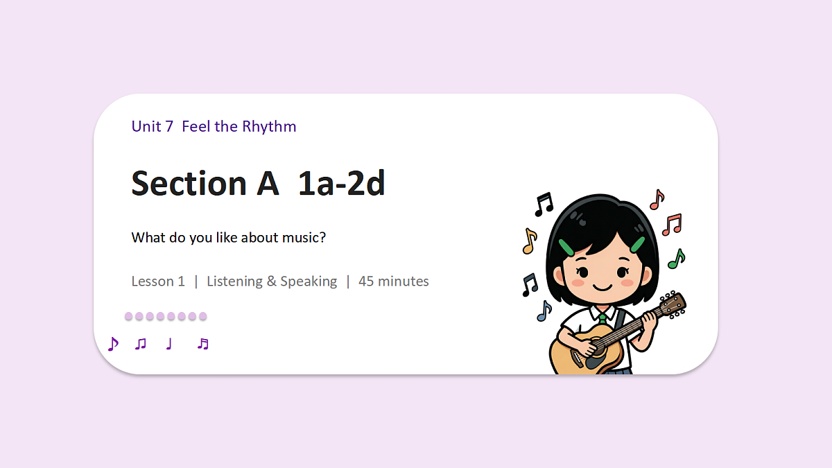 新人教版（2024）英语九年级（初三）上册-Unit7 Feel the Rhythm SectionA 1a-2d 听说课 课件（lesson 1）第1页
